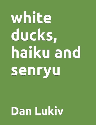 Book cover for white ducks, haiku and senryu