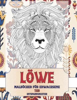 Cover of Malbucher fur Erwachsene - Entspannungstier - Tier - Loewe