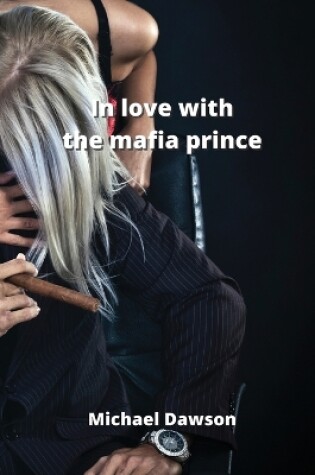 Cover of in love with the mafia prince