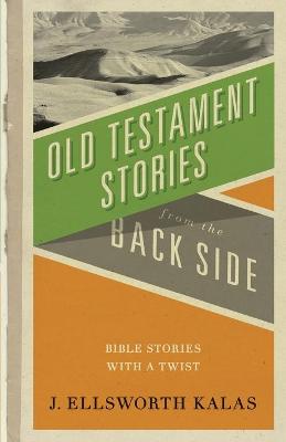 Book cover for Old Testamnet Stories from the Back Side