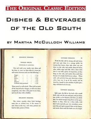 Book cover for Dishes & Beverages of the Old South, by Martha McCulloch Williams - The Original Classic Edition