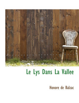 Book cover for Le Lys Dans La Vallee