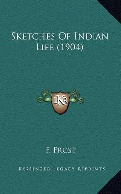 Cover of Sketches of Indian Life (1904)