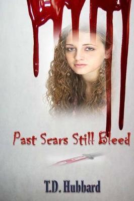 Book cover for Past Scars Still Bleed