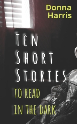 Book cover for Ten short stories to read in the dark