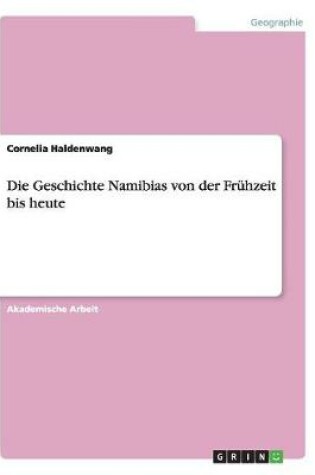 Cover of Die Geschichte Namibias von der Frühzeit bis heute