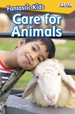 Cover of Fantastic Kids: Care for Animals