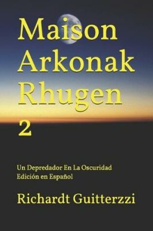 Cover of Maison Arkonak Rhugen 2