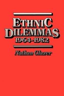 Book cover for Ethnic Dilemmas 1964-1982