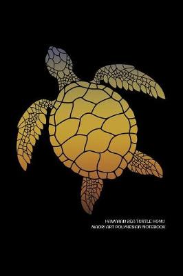 Book cover for Hawaiian Sea Turtle Honu Maori Art Polynesian Notebook