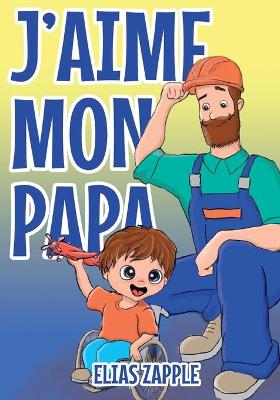 Book cover for J'aime mon papa