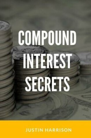 Cover of Compound Interest Secrets