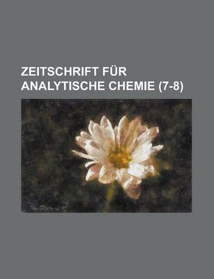 Book cover for Zeitschrift Fur Analytische Chemie (7-8)