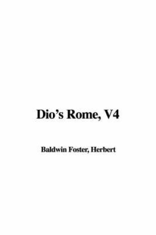 Cover of Dio's Rome, V4