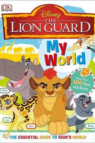 Cover of My World: Disney Lion Guard