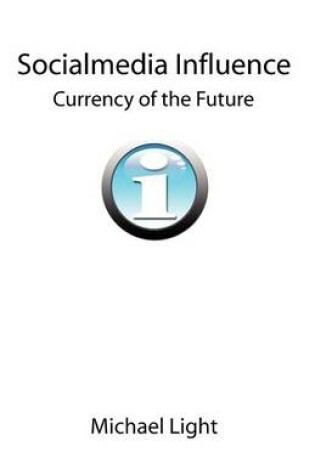 Cover of Socialmedia Influence - Currency of the Future