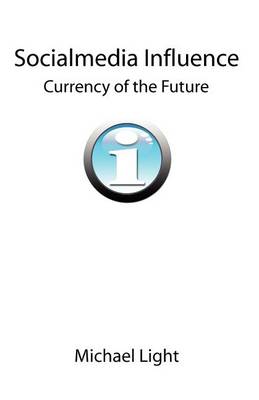 Book cover for Socialmedia Influence - Currency of the Future