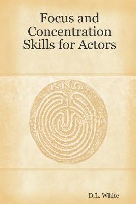 Book cover for Focus And Concentration Skills For Actors