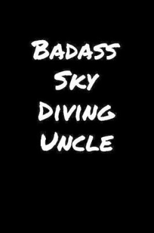 Cover of Badass Sky Diving Uncle