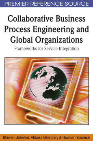Cover of Collaborative Business Process Engineering and Global Organizations: Frameworks for Service Integration