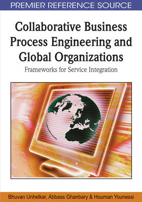 Book cover for Collaborative Business Process Engineering and Global Organizations: Frameworks for Service Integration