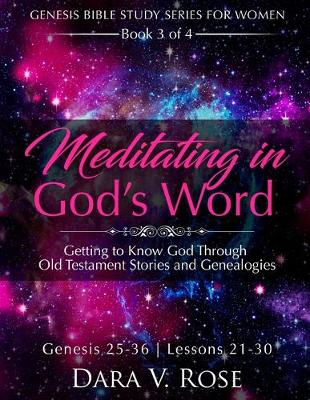 Cover of Meditating in God's Word/Genesis Bible Study Series for Women/Book 3/Genesis 25-36