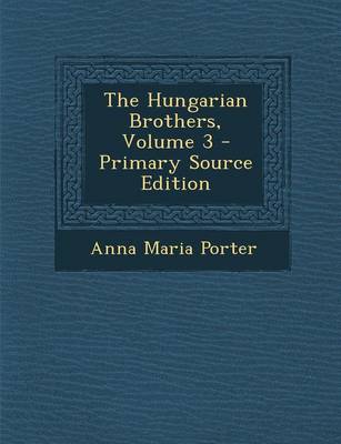 Book cover for The Hungarian Brothers, Volume 3