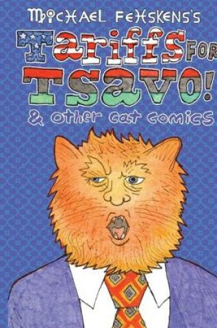Cover of Tariffs for Tsavo! (& other cat comics)