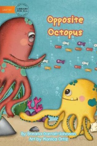 Cover of Opposite Octopus