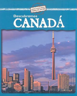 Book cover for Descubramos Canadá (Looking at Canada)