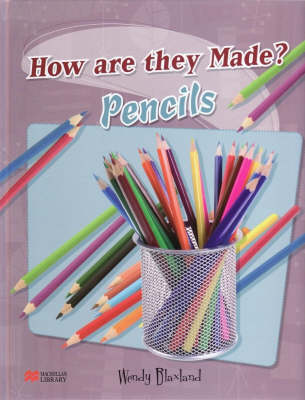 Book cover for How are They Made? Pencils Macmillan Library