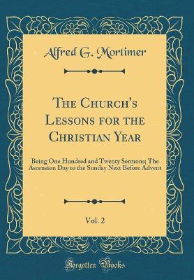 Book cover for The Church's Lessons for the Christian Year, Vol. 2