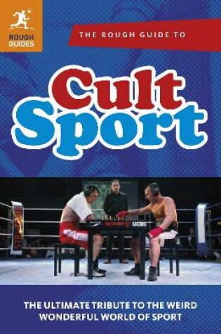 Cover of The Rough Guide to Cult Sport