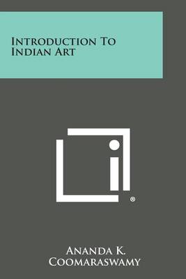 Book cover for Introduction to Indian Art