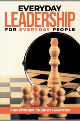 Cover of Everyday Leadership For Everyday People