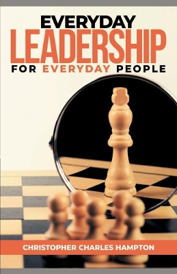 Book cover for Everyday Leadership For Everyday People