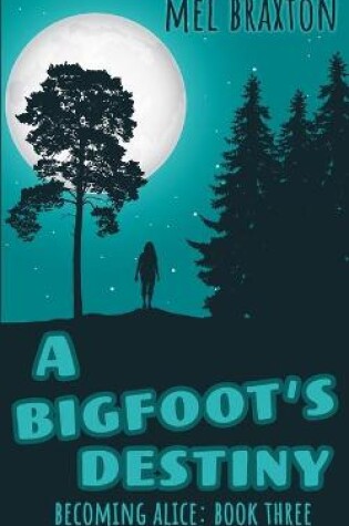 Cover of A Bigfoot's Destiny