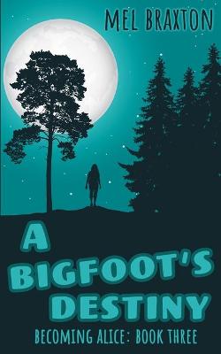 Book cover for A Bigfoot's Destiny