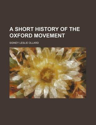 Book cover for A Short History of the Oxford Movement