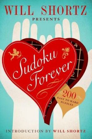 Cover of Will Shortz Presents Sudoku Forever: 200 Easy to Hard Puzzles