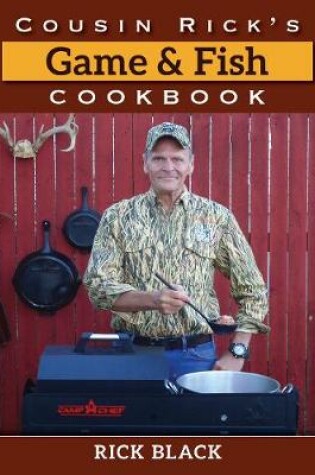 Cover of Cousin Rick's Game and Fish Cookbook