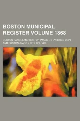 Cover of Boston Municipal Register Volume 1868