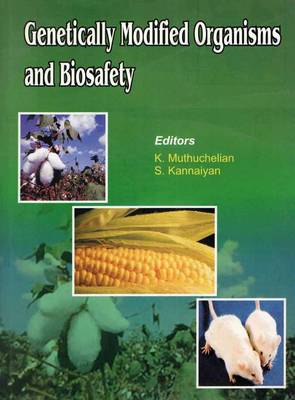 Book cover for Genetically Modified Organisms and Biosafety