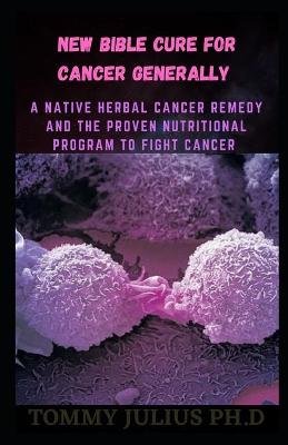 Book cover for New Bible Cure for Cancer Generally