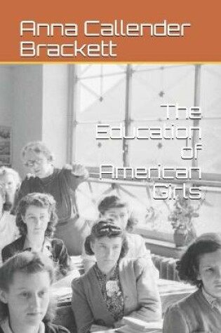 Cover of The Education of American Girls