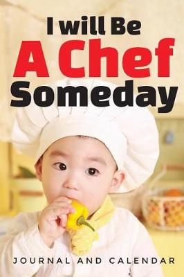 Book cover for I Will Be A Chef Someday