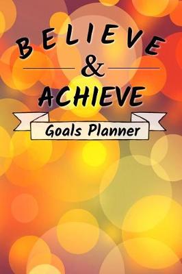 Book cover for Believe & Achieve Goals Planner