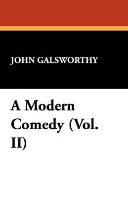 Book cover for A Modern Comedy (Vol. II)