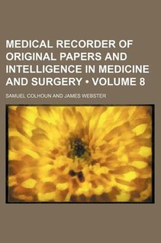 Cover of The Medical Recorder Volume 8