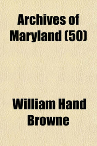 Cover of Archives of Maryland (50)